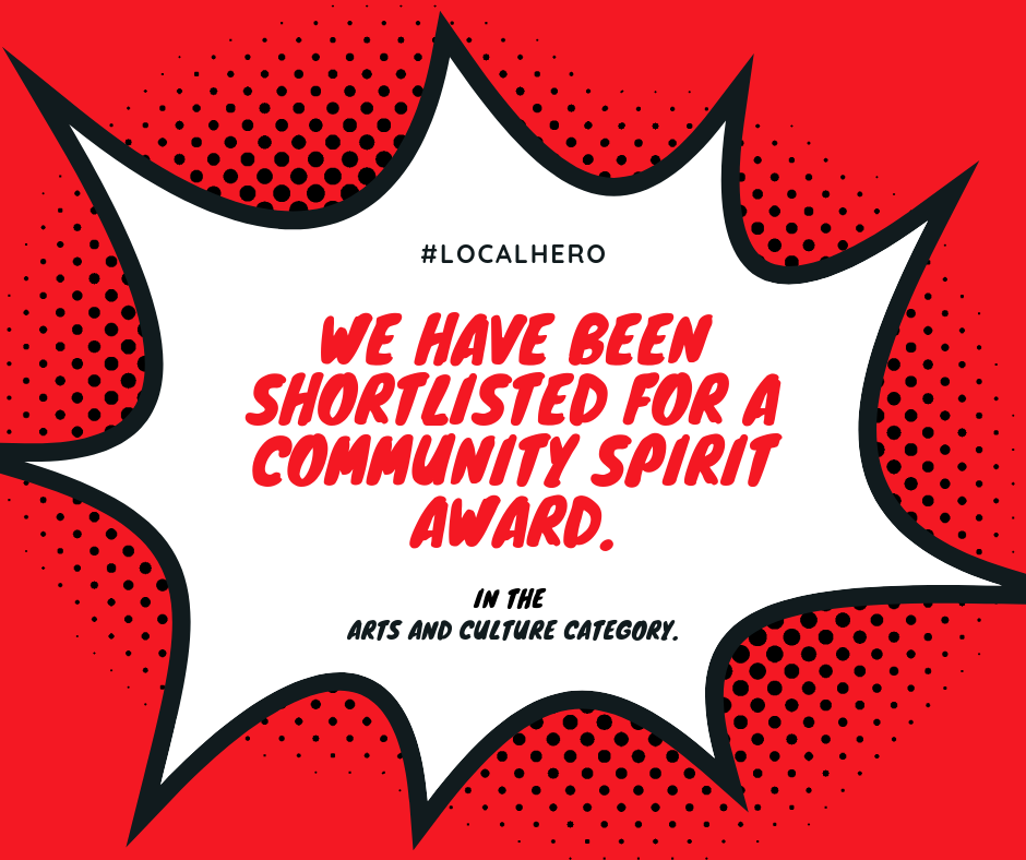 Comic style icon that says 'We have been shortlisted for a community spirit award - arts & culture'